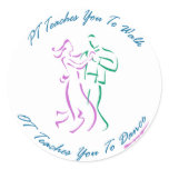 OT Teaches You To Dance Round Sticker