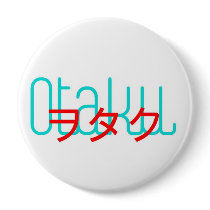 Otaku Button 4in by Trinlayk Otaku Button 4in