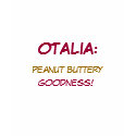 OTALIA:, peanut buttery, goodness! t-shirts