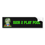 OTC Billiards Halloween Igor Monster Bumper Sticke Bumper Sticker