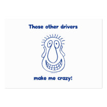 Other Drivers Make Me Crazy