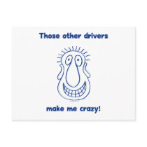 Other Drivers Make Me Crazy