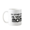 Other Rides Your Mom mugs