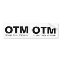 Other Than Mexican Bumper Sticker