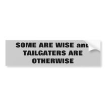 Otherwise Tailgaters Bumper Sticker