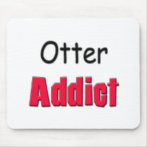 Otter Addict mousepads by AnimalShirts Otter Addict mousepads