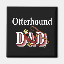 otterhound dad Magnet