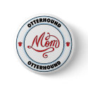 OTTERHOUND mom button
