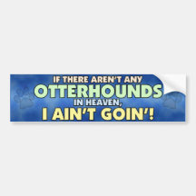 Otterhounds in Heaven Bumper Sticker