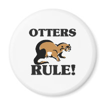 OTTERS Rule! magnets by AnimalShirts OTTERS Rule! magnets
