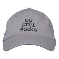 OU STILL SUCKS embroidered hats