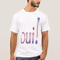 Oui! t-shirts by Blacknight Oui! t-shirts
