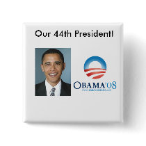 Our 44th president buttons