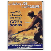 Our Bakery Job Is Important flyers by ww2posters Our Bakery Job Is Important flyers