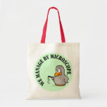Our company gives new meaning to micromanagement tote bag