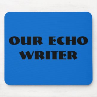 Our Echo Writer mousepad