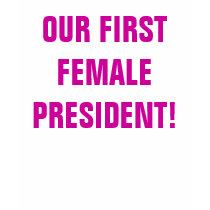 OUR FIRST FEMALE PRESIDENT! t-shirts by SupportForSarah OUR FIRST FEMALE PRESIDENT! t-shirts