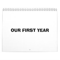 Our First Year Calendars