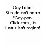 Our Gay Latin Motto w/Translation
