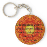 Our greatest glory is not in never falling, but... keychains