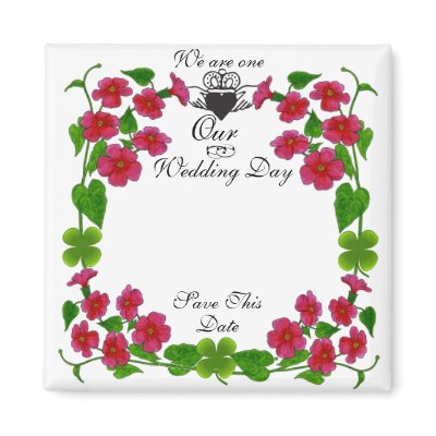 Our irish weddingSave This Date Magnet by Just2Cute