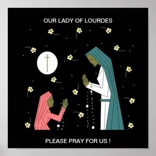 OUR LADY OF LOURDES PLEASE PRAY FOR US ! POSTER Zazzle