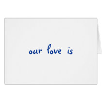 our  love  is cards