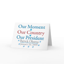 Our Moment Obama Inauguration Day 2009 Cards