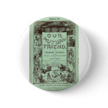 Our Mutual Friend Pinback Button