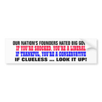 OUR NATION'S FOUNDERS HATED BIG GOV’T. BUMPER STICKER