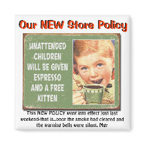 "Our *NEW store policy" Fridge Magnets