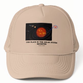 Our Place In The Solar System Revisited hat