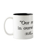 Our remedies oft in ourselves do lie - Shakespeare mugs