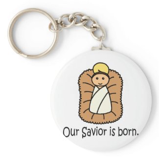 Our Savior Is Born keychain