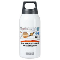 Our Solar System In A Nutshell 10 Oz Insulated SIGG Thermos Water Bottle