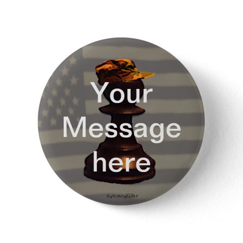 Our Soldiers are NOT political pawns button