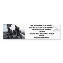 OUR SOLDIERS, OUR TROOPS WATCH OVER US!!!, WE S... bumper stickers