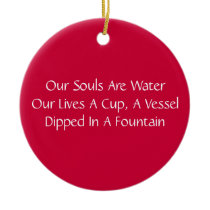 Our Souls Are Water Haiku Ornament ornaments