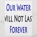 Our Water Will Not Last Forever Full Color Flyer