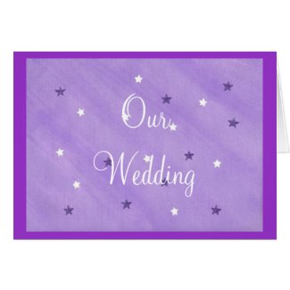 Our Wedding Invitations, Purple and White Stars Greeting Card