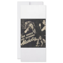 Our women are becoming alcoholics! customized rack card