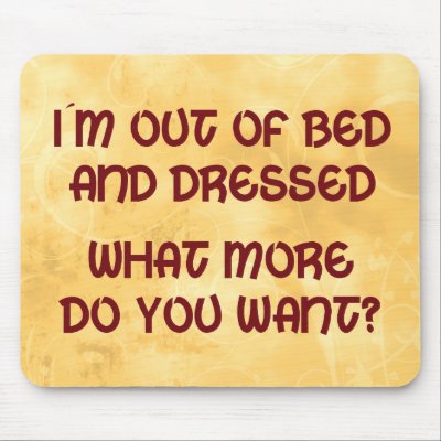 Out of Bed Mouse Pad by SillyShirts