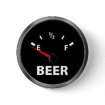 Out of Beer Fuel Gauge Pinback Button