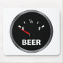 Out of Beer Fuel Gauge Mouse Pads