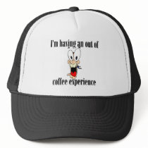 Out of Coffee Experience Hat
