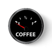 Out of Coffee Fuel Gauge buttons by PunchDrunk Out of Coffee Fuel Gauge buttons