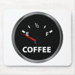 Out of Coffee Fuel Gauge Mouse Pad