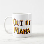 Out of Mana Mug