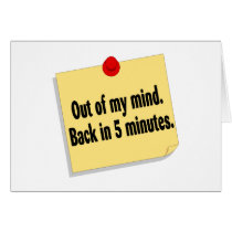 Out Of My Mind Back In 5 Minutes cards by BacheloretteGirl Out Of My Mind Back In 5 Minutes cards