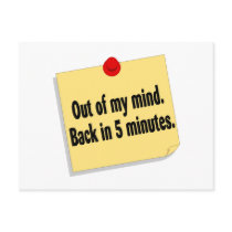 Out Of My Mind Back In 5 Minutes postcards by BacheloretteGirl Out Of My Mind Back In 5 Minutes postcards